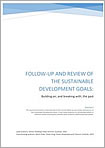 "Follow-up and Review of the Sustainable Development Goals: Building on, and Breaking with, the Past"