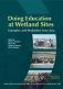 Doing Education at Wetland Sites: Examples and Modalities from Asia