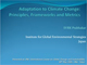 Adaptation to climate change: Principles, frameworks and metrics