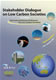 Stakeholder Dialogue on Low Carbon Societies