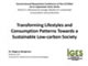 Transforming Lifestyles and Consumption Patterns Towards a Sustainable Low-carbon Society