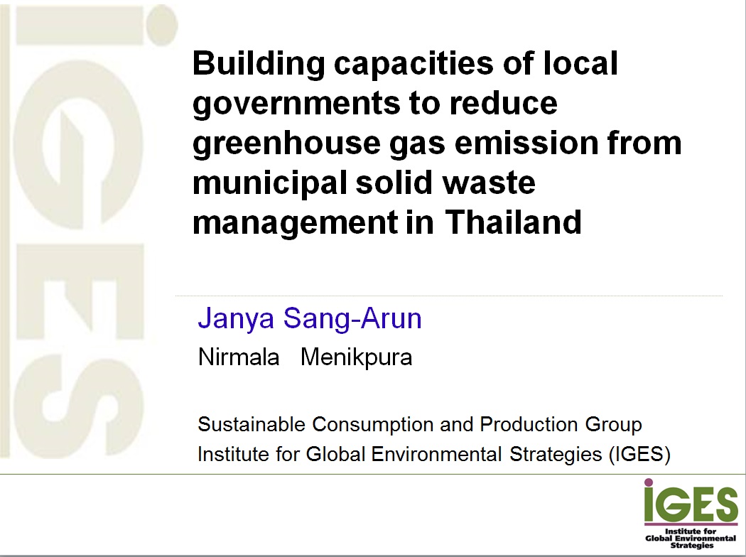 Building capacities of local governments to reduce greenhouse gas emission from municipal solid waste management in Thailand