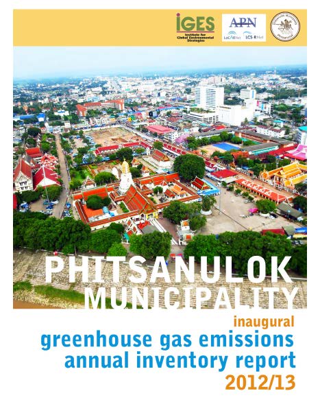 Inaugural GHG Emissions Annual Inventory Report 2012/13 of Phitsanulok Municipality