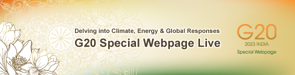 G20 Special Webpage Live: Delving into Climate, Energy & Global Responses