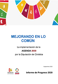 Mejorando en lo Común, la Implementación de la Agenda 2030 por la Diputación de Córdoba. Informe de Progreso 2020