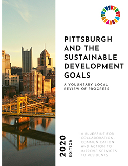Pittsburgh and the Sustainable Development Goals: A Voluntary Local Review of Progress