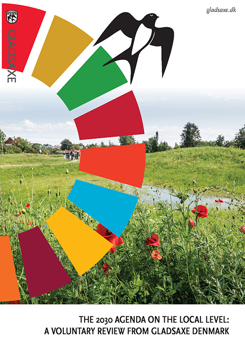 THE 2030 AGENDA ON THE LOCAL LEVEL: A VOLUNTARY REVIEW FROM GLADSAXE DENMARK