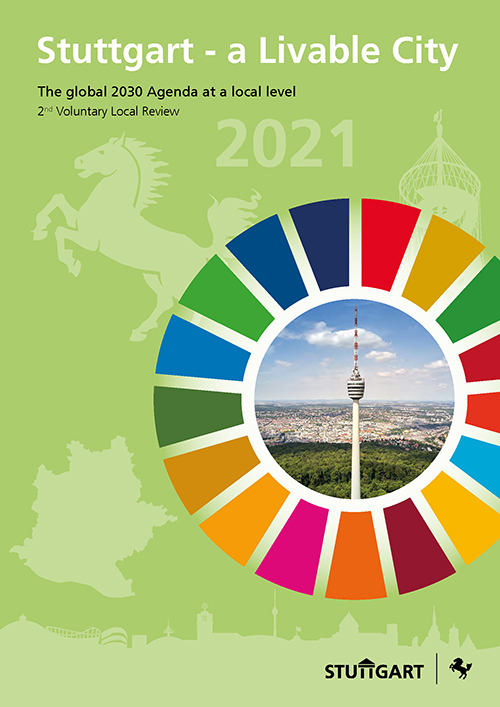 Stuttgart a Livable City. The 2030 Agenda at a Local Level, 2nd Voluntary Local Review
