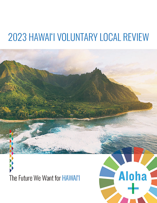 2023 Hawaiʻi Voluntary Local Review: The Future We Want for Hawaiʻi