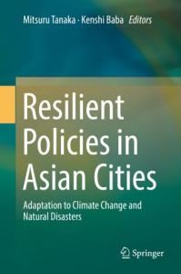 Enhancing Capacities for Building Climate and Disaster-Resilient Cities in Asia: Case Study of Cebu, Philippines and Nonthaburi, Thailand