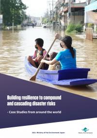 Case studies: Building Resilience to the Risk of Compound and Cascading Disasters in the Context of Climate Change