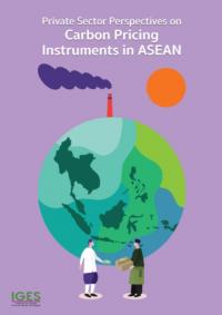 Private Sector Perspectives on Carbon Pricing Instruments in ASEAN