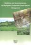 Guidelines and Recommendations for Participatory, Sustainable Forest Use and Management
