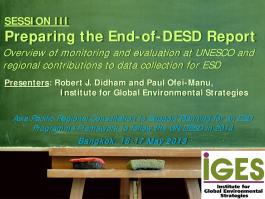 Preparing the End-of-DESD Report: Overview of monitoring and evaluation ...