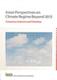 Asian Perspectives on Climate Regime Beyond 2012: Concerns, Interests and Priorities Asian Perspectives on Climate Regime Beyond 2012: Concerns, Interests and Priorities