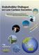 Stakeholder Dialogue on Low Carbon Societies