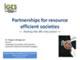 Partnership for resource efficient societies - Putting the 3Rs into action -