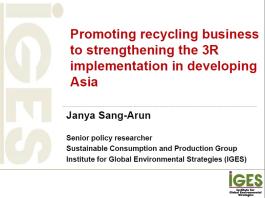 Promoting recycling business to strengthening the 3R implementation in developing Asia